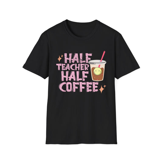 Half Teacher Half Coffee T-Shirt