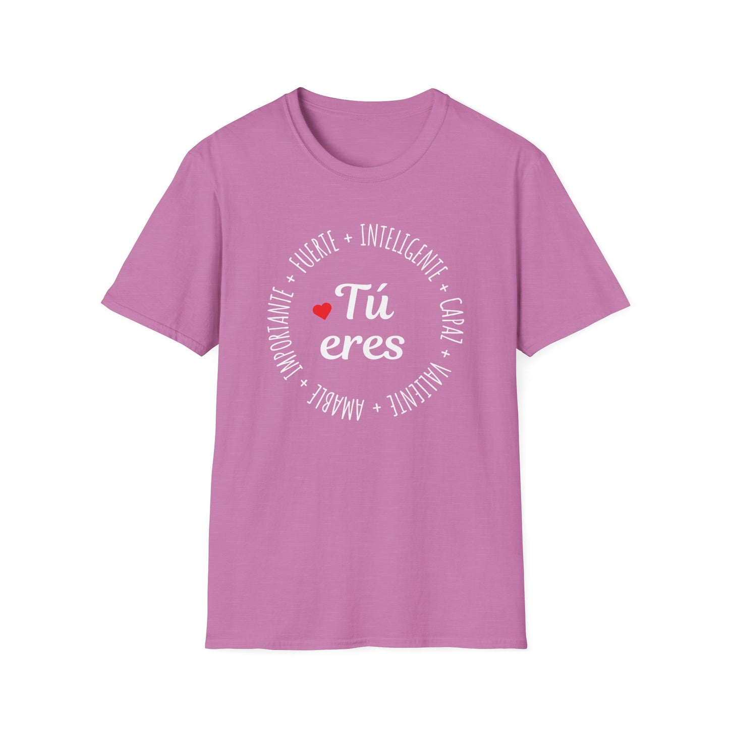 Tú Eres T-Shirt