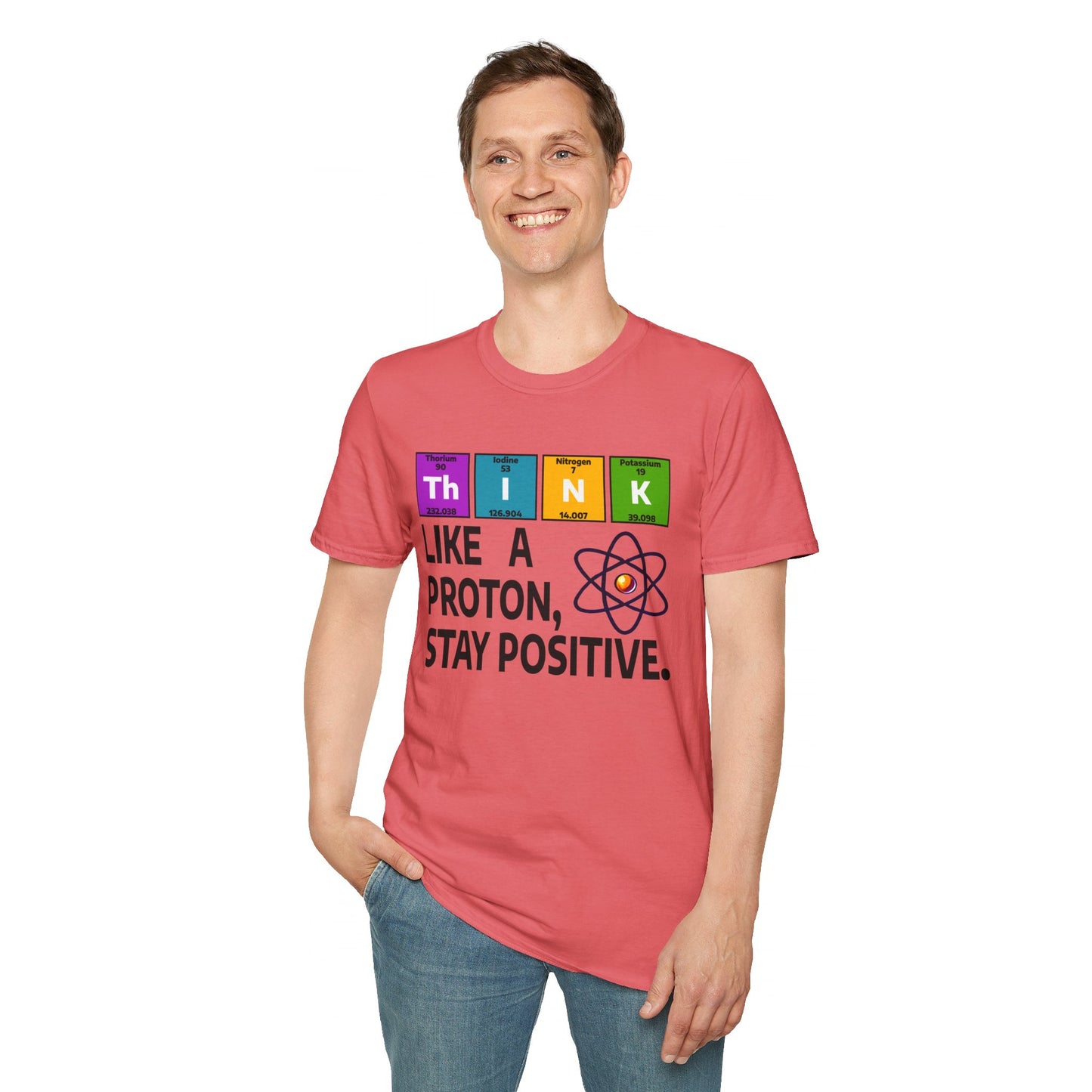 Think Like a Proton T-Shirt