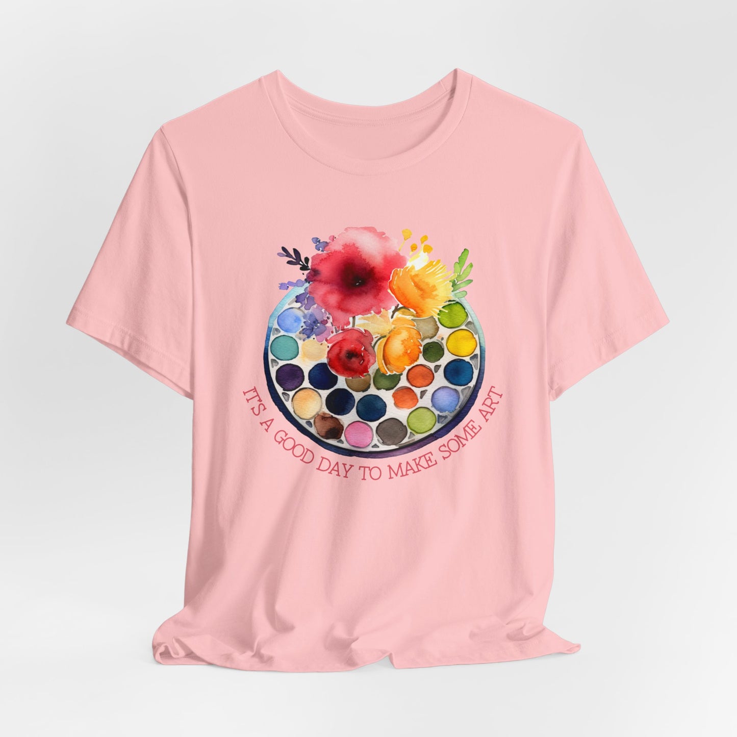 It's A Good Day To Make Some Art Palette T-Shirt