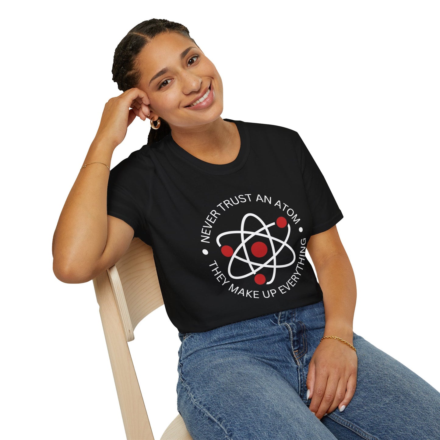 Never Trust An Atom T-Shirt