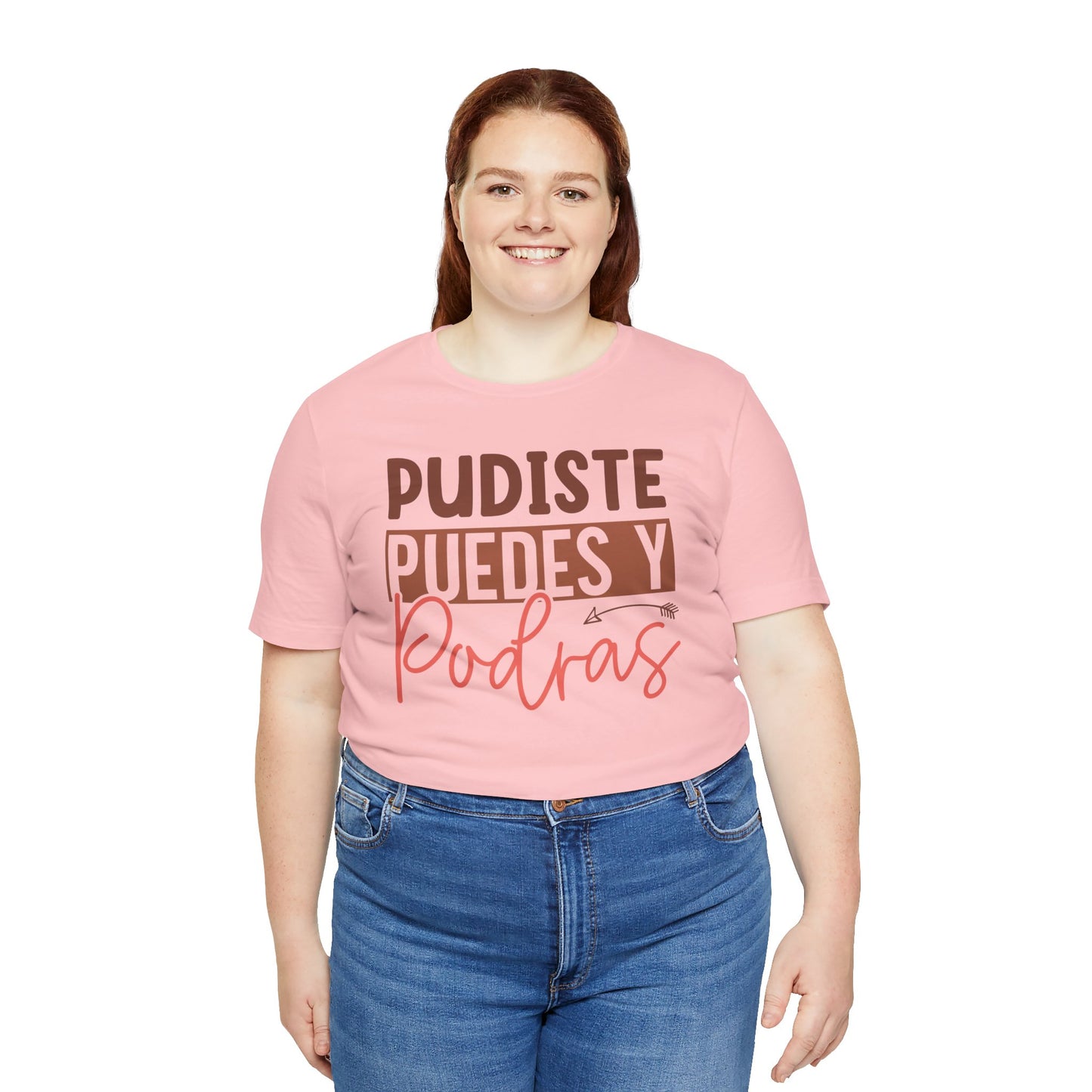 Pudiste Puedes Y Podrás T-Shirt