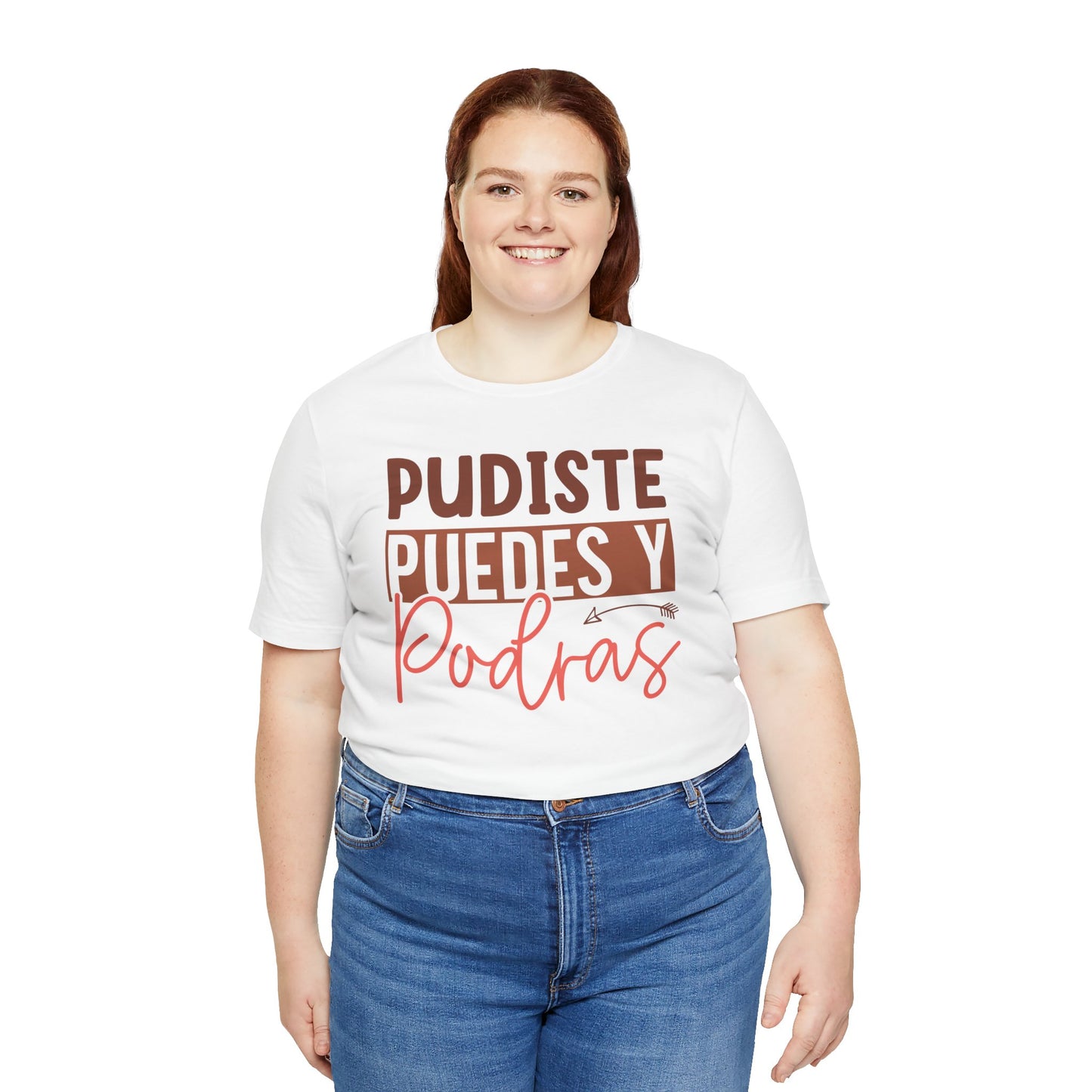 Pudiste Puedes Y Podrás T-Shirt