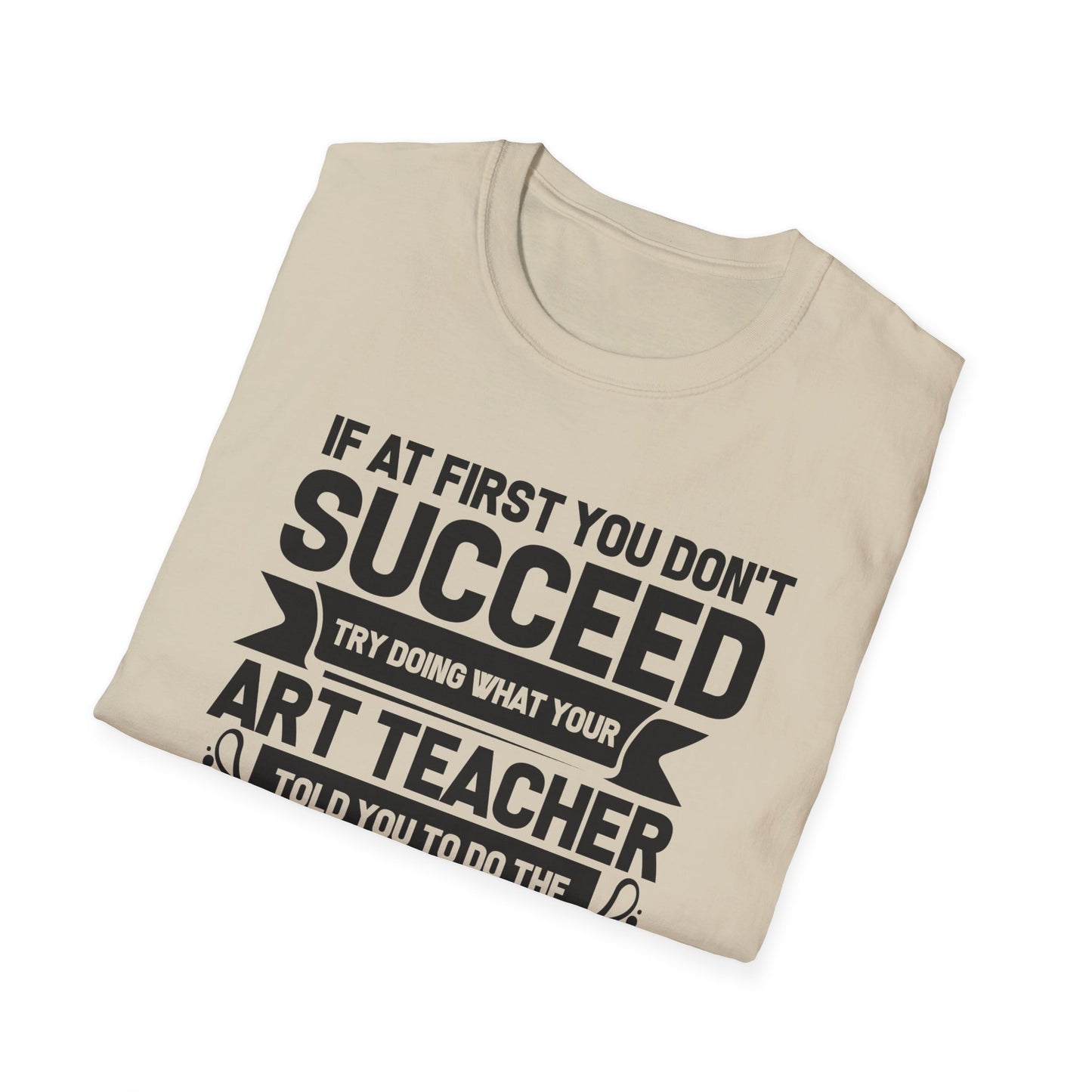 Ask Art Teacher T-Shirt