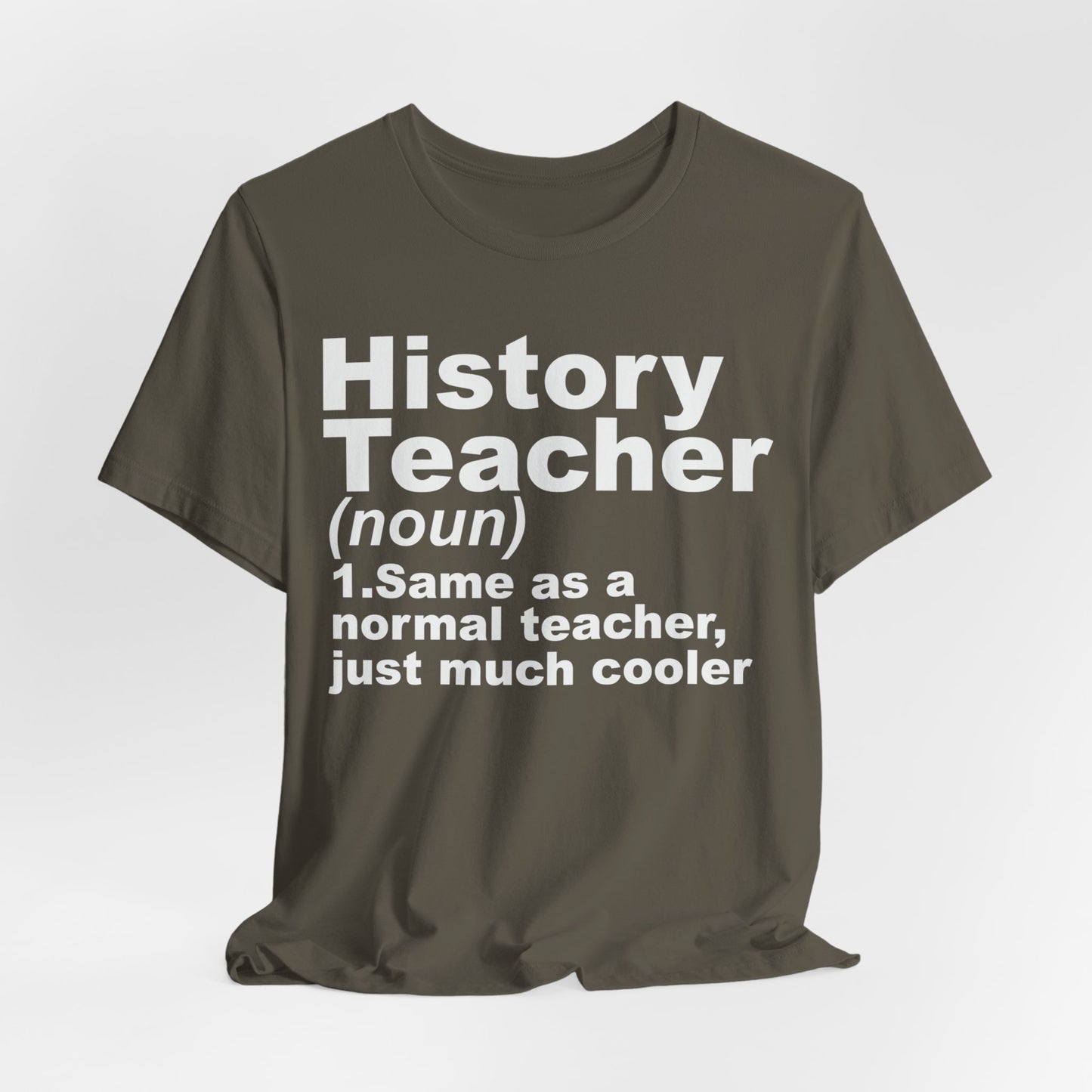 History Teacher Noun T-Shirt