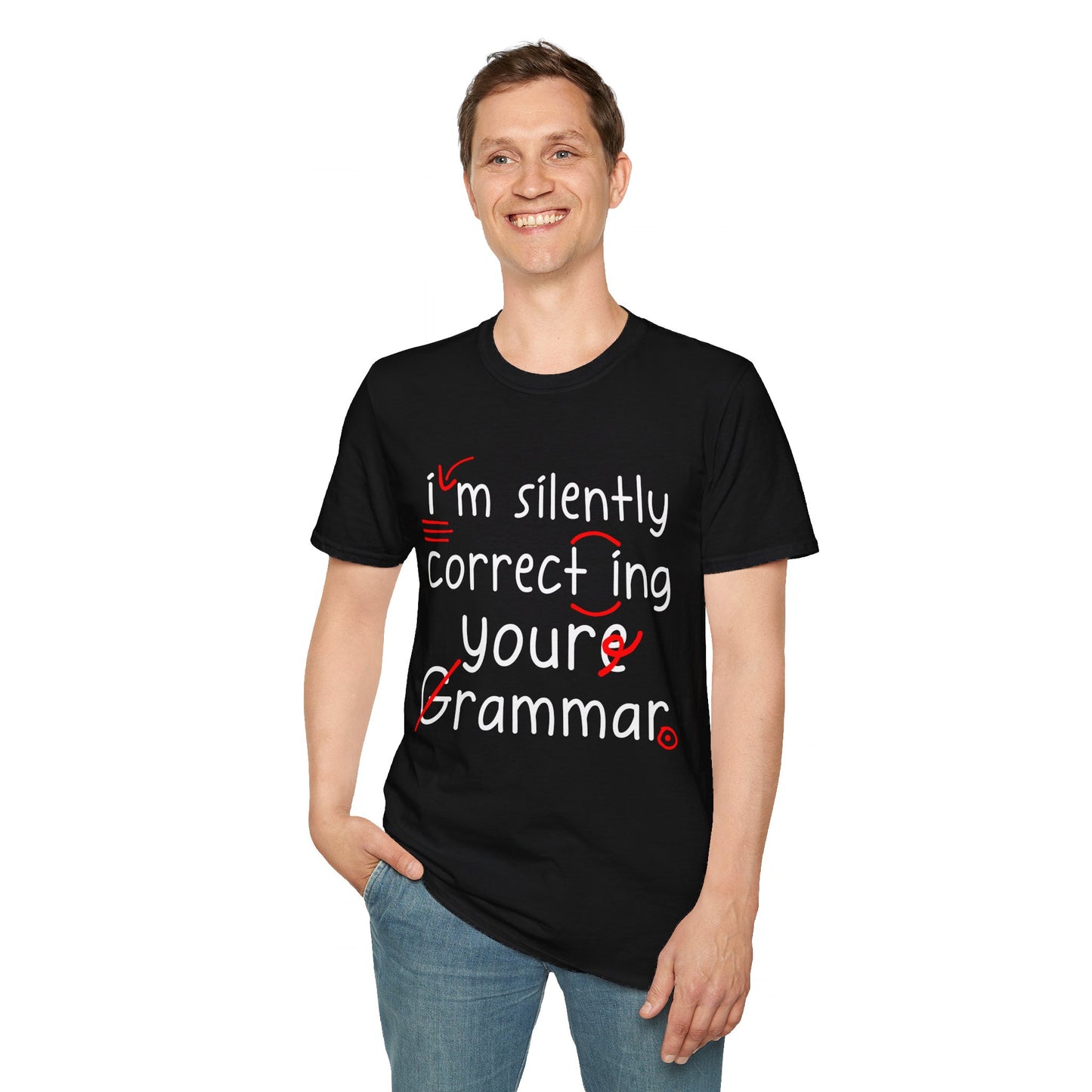 I'm Silently Correcting Your Gramamr T-Shirt