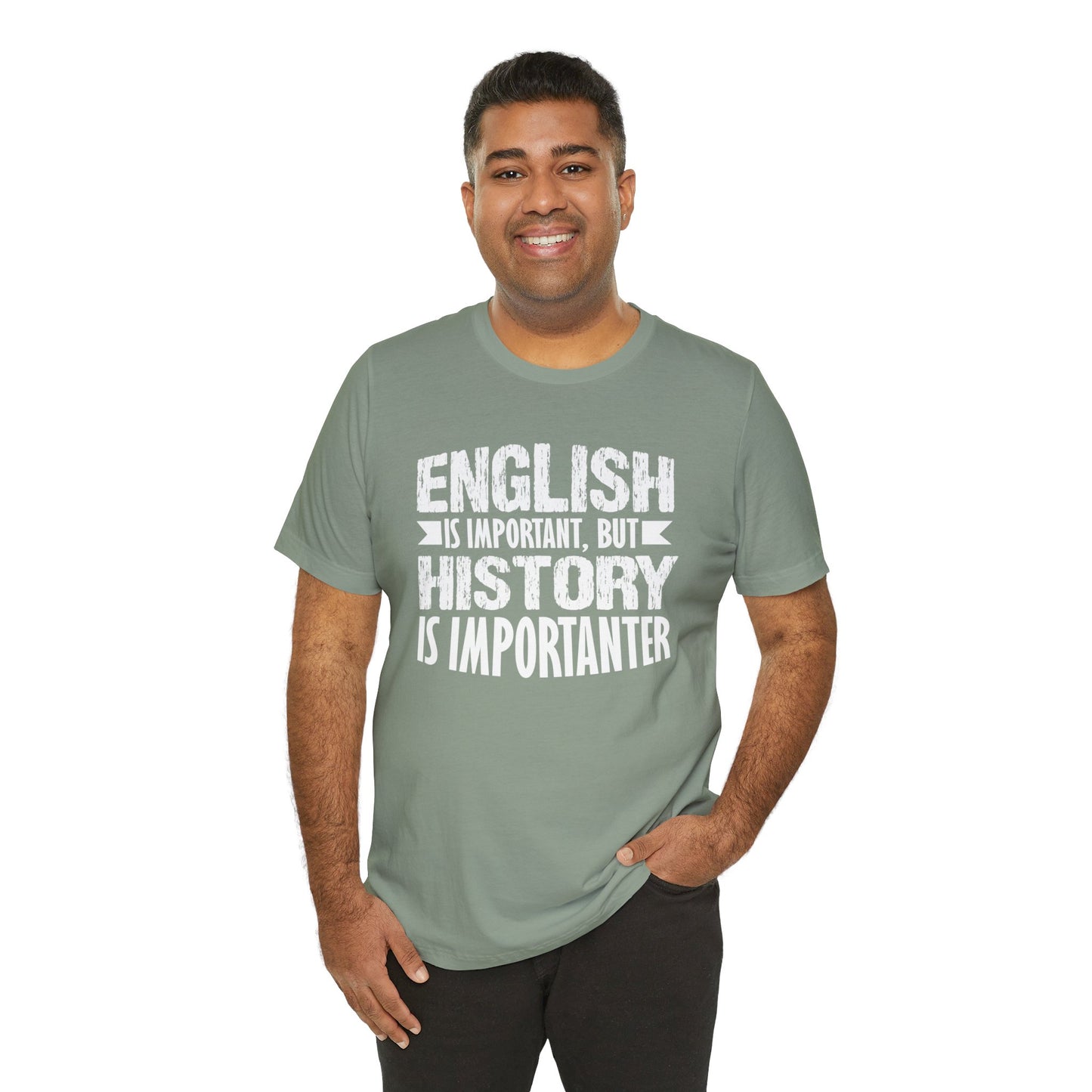 History Is Importanter T-Shirt