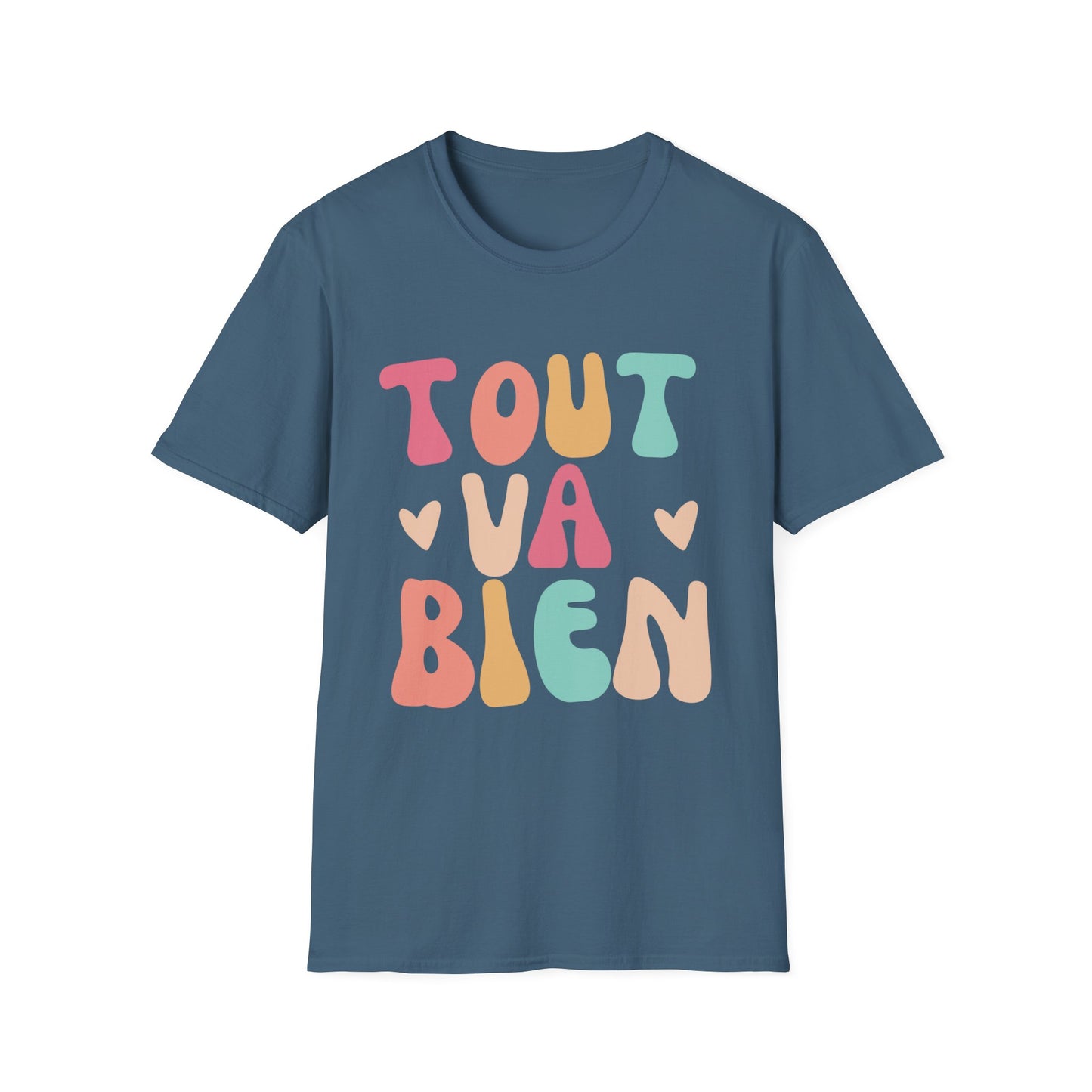 Tout Va Bien T-Shirt