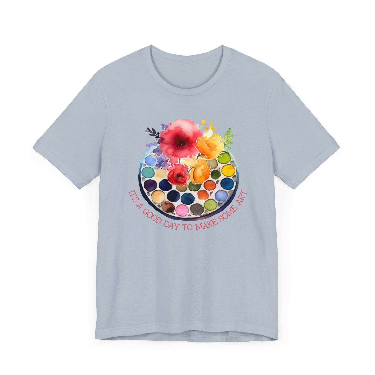 It's A Good Day To Make Some Art Palette T-Shirt