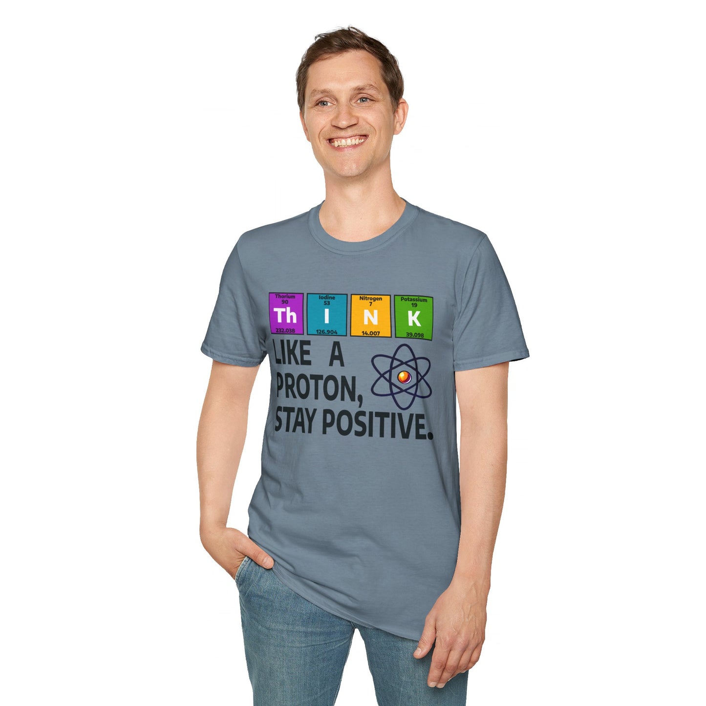 Think Like a Proton T-Shirt