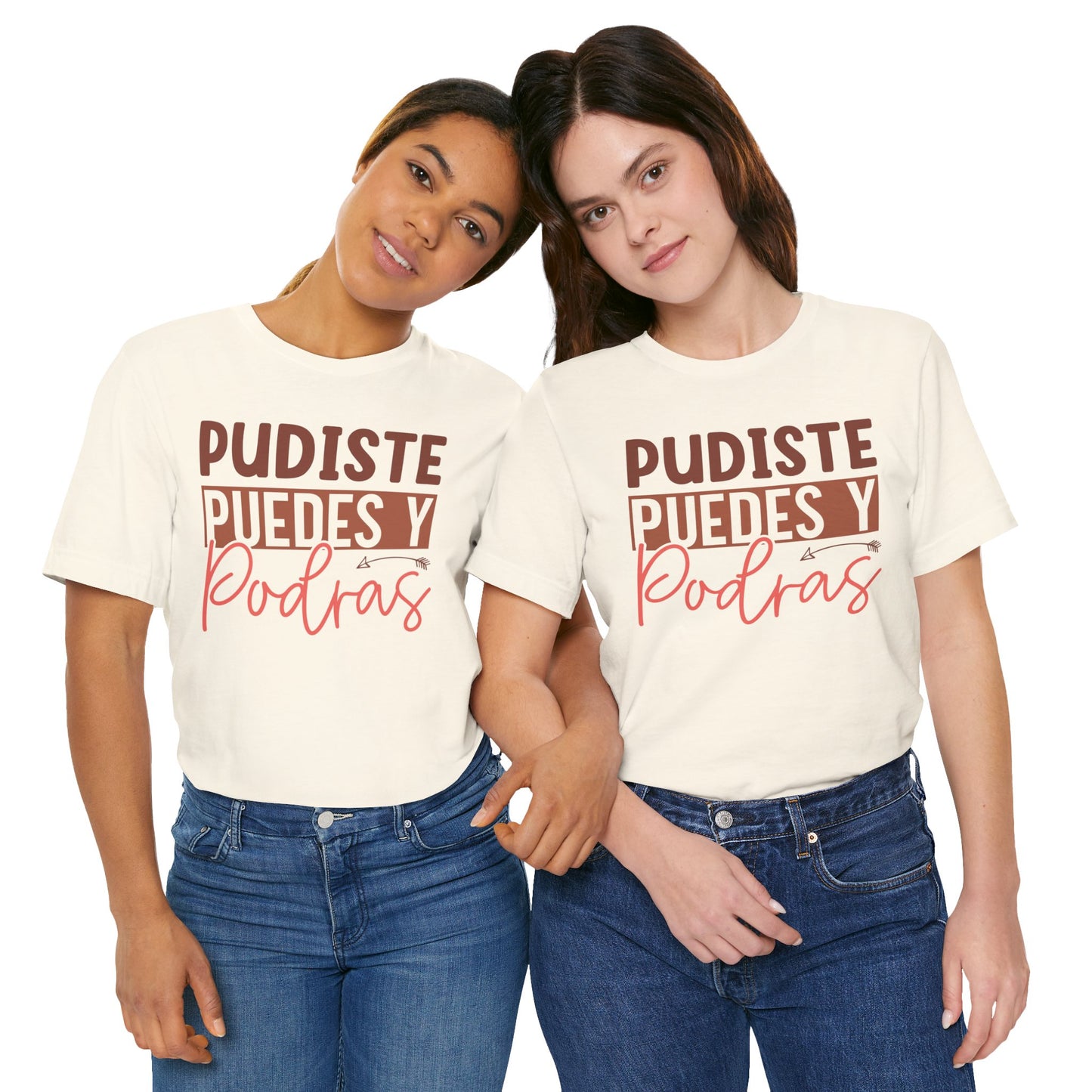 Pudiste Puedes Y Podrás T-Shirt