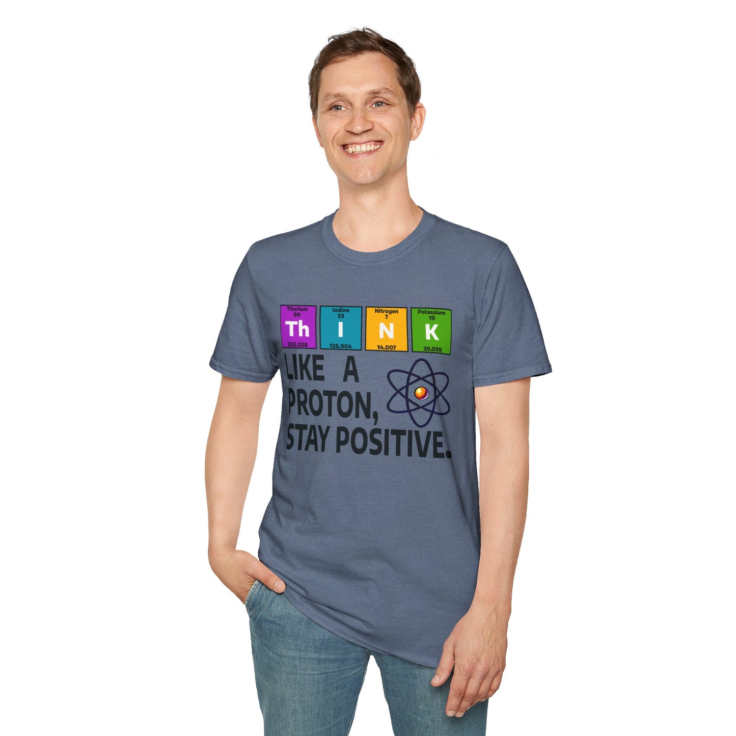 Think Like a Proton T-Shirt