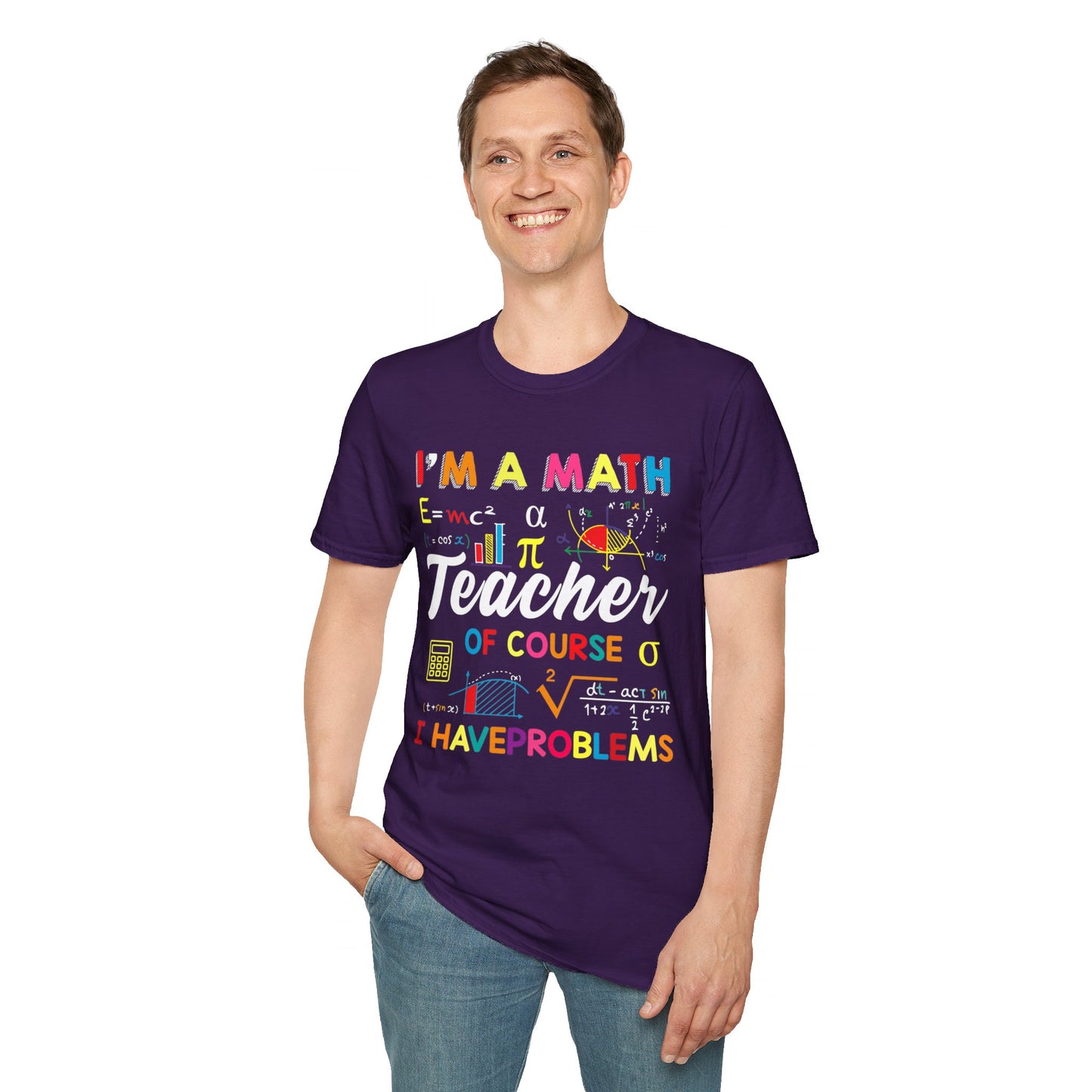 I'm A Math Teacher Colorful T-Shirt