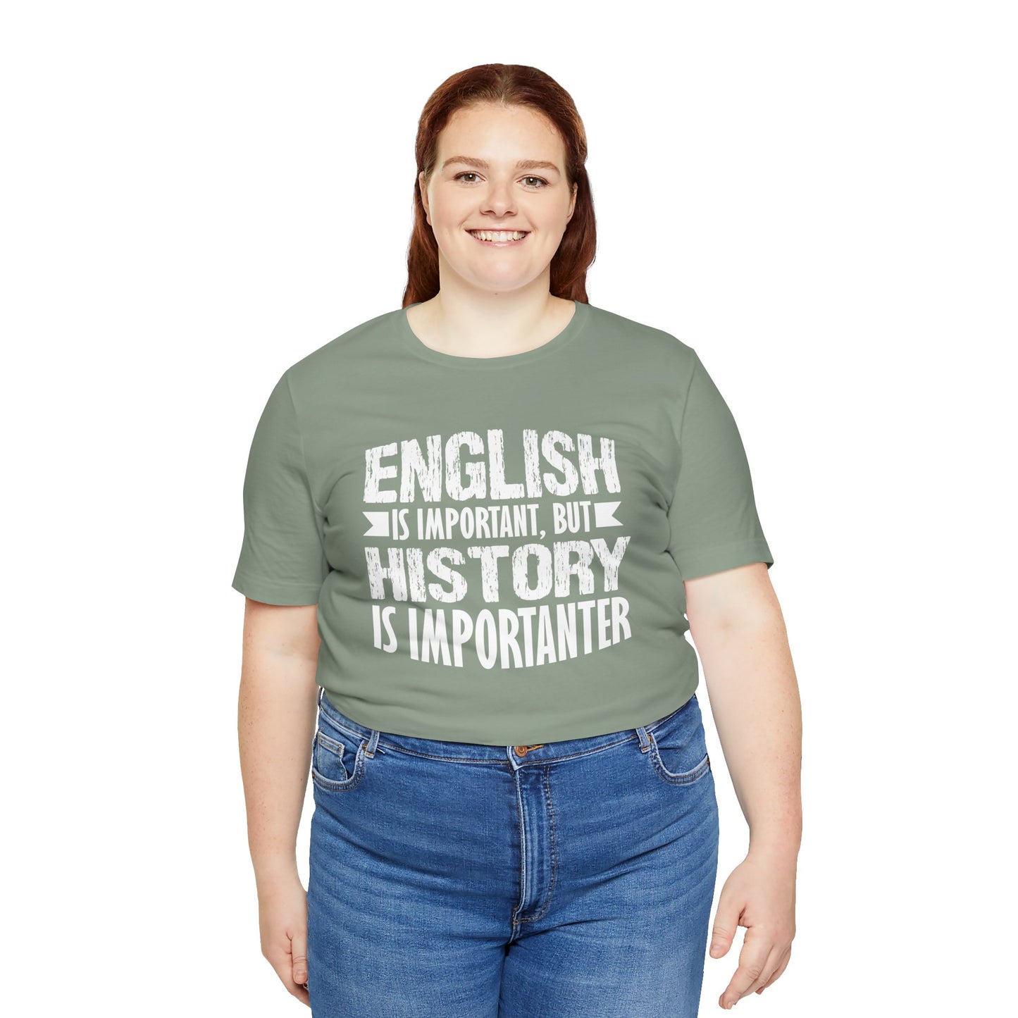 History Is Importanter T-Shirt