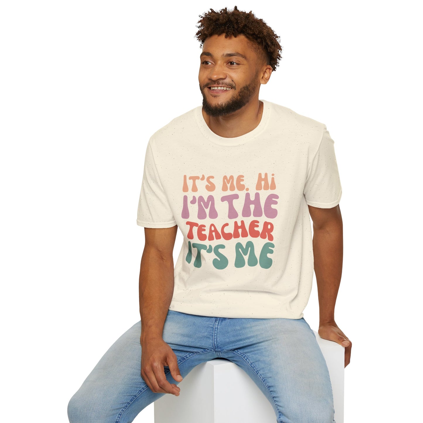 It's Me I'm The Teacher T-Shirt