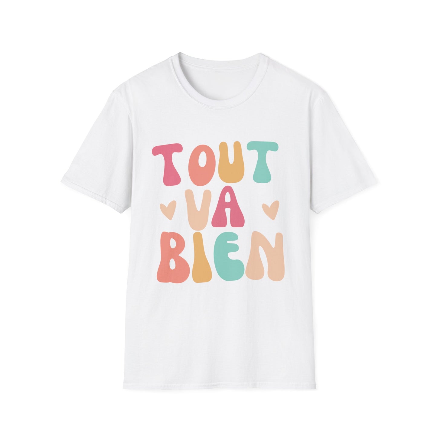 Tout Va Bien T-Shirt