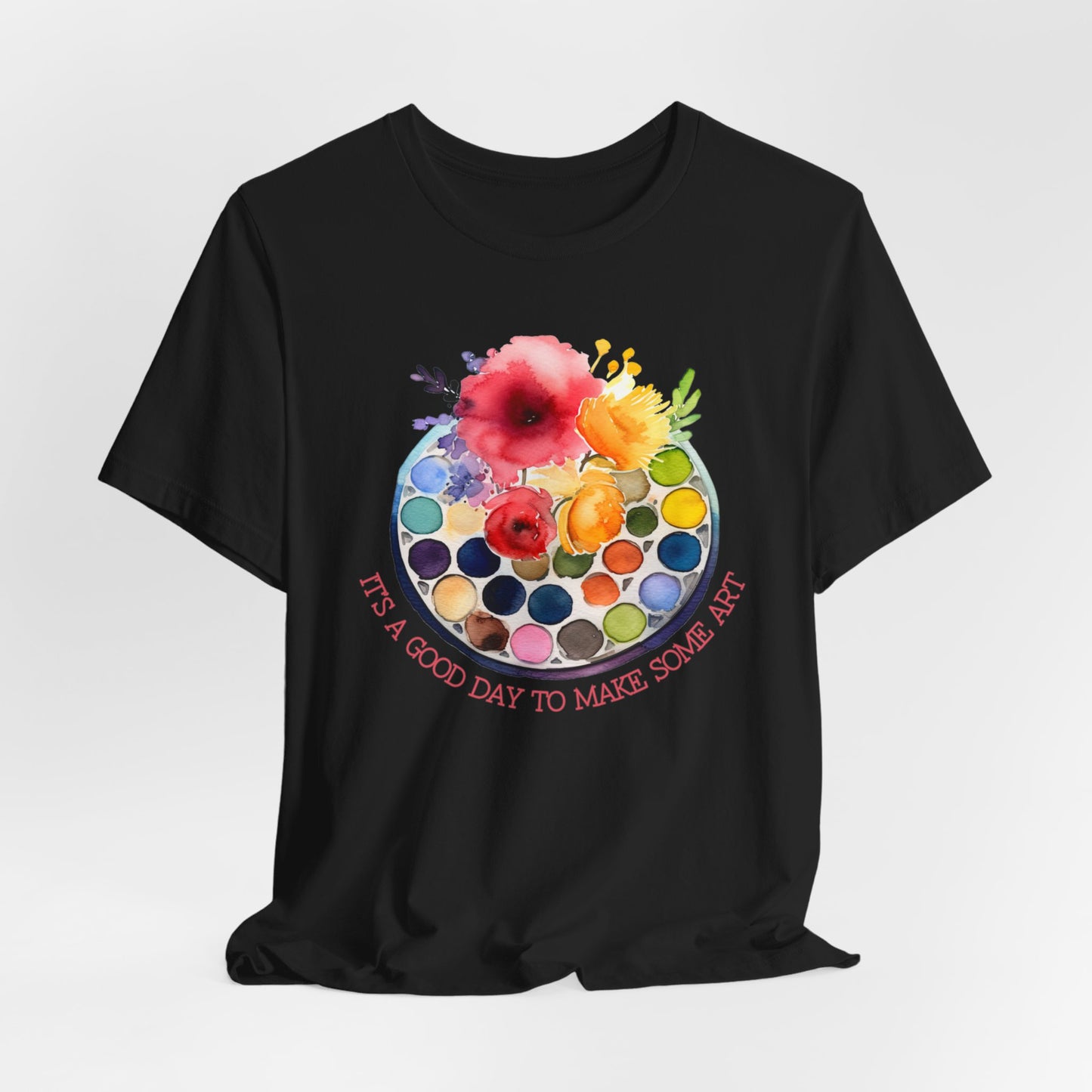 It's A Good Day To Make Some Art Palette T-Shirt