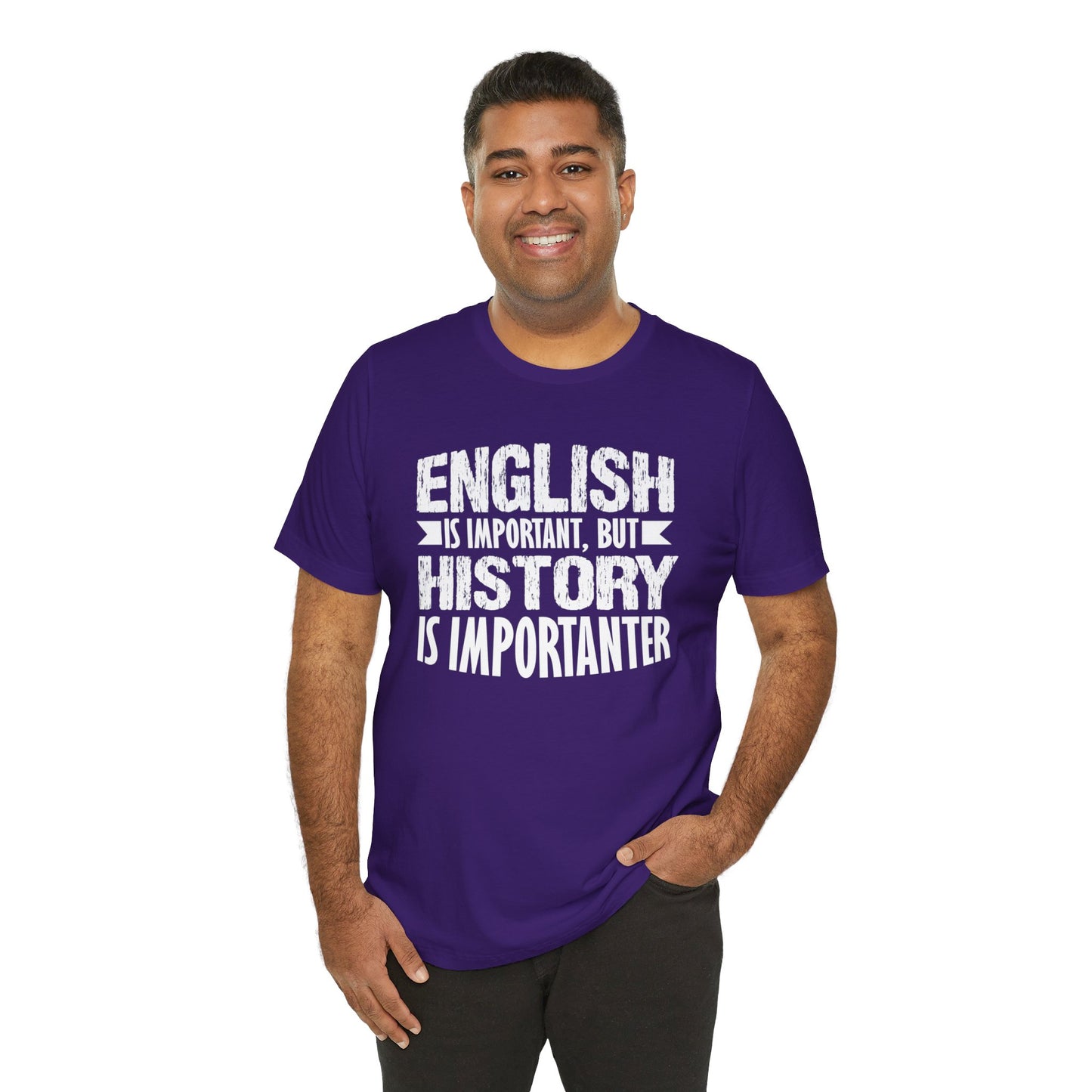 History Is Importanter T-Shirt